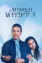 Nonton Film A World Without (2021) Sub Indo